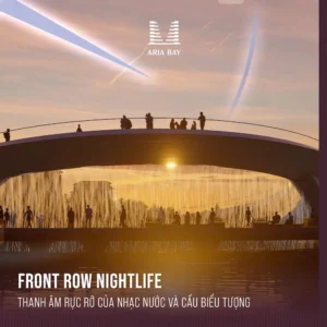 Front Row Nightlife – Khi Dem Ruc Sang Giua Vinh Di San